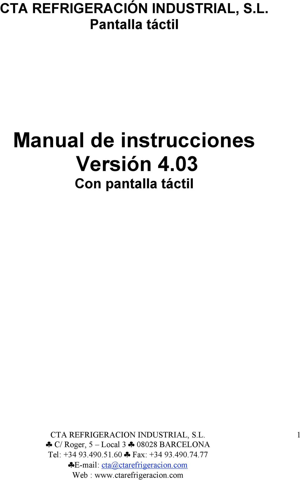 S.L. Pantalla táctil Manual