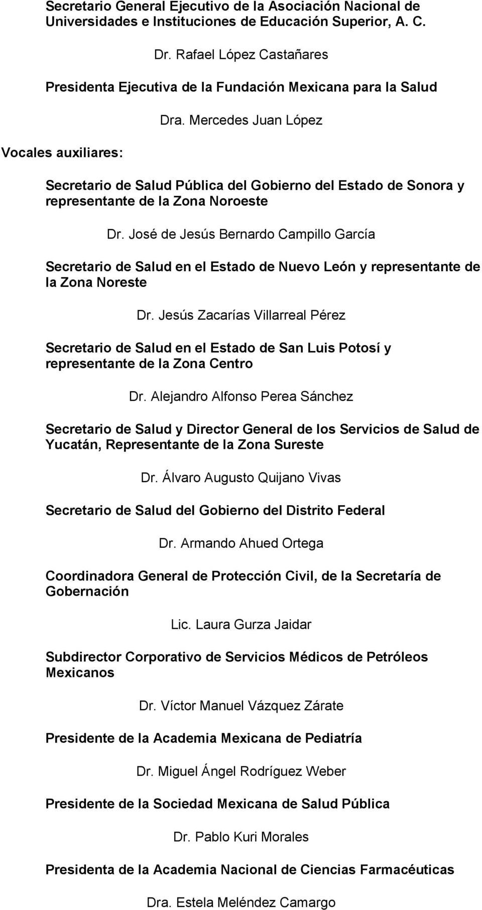 Mercedes Juan López Secretario de Salud Pública del Gobierno del Estado de Sonora y representante de la Zona Noroeste Dr.