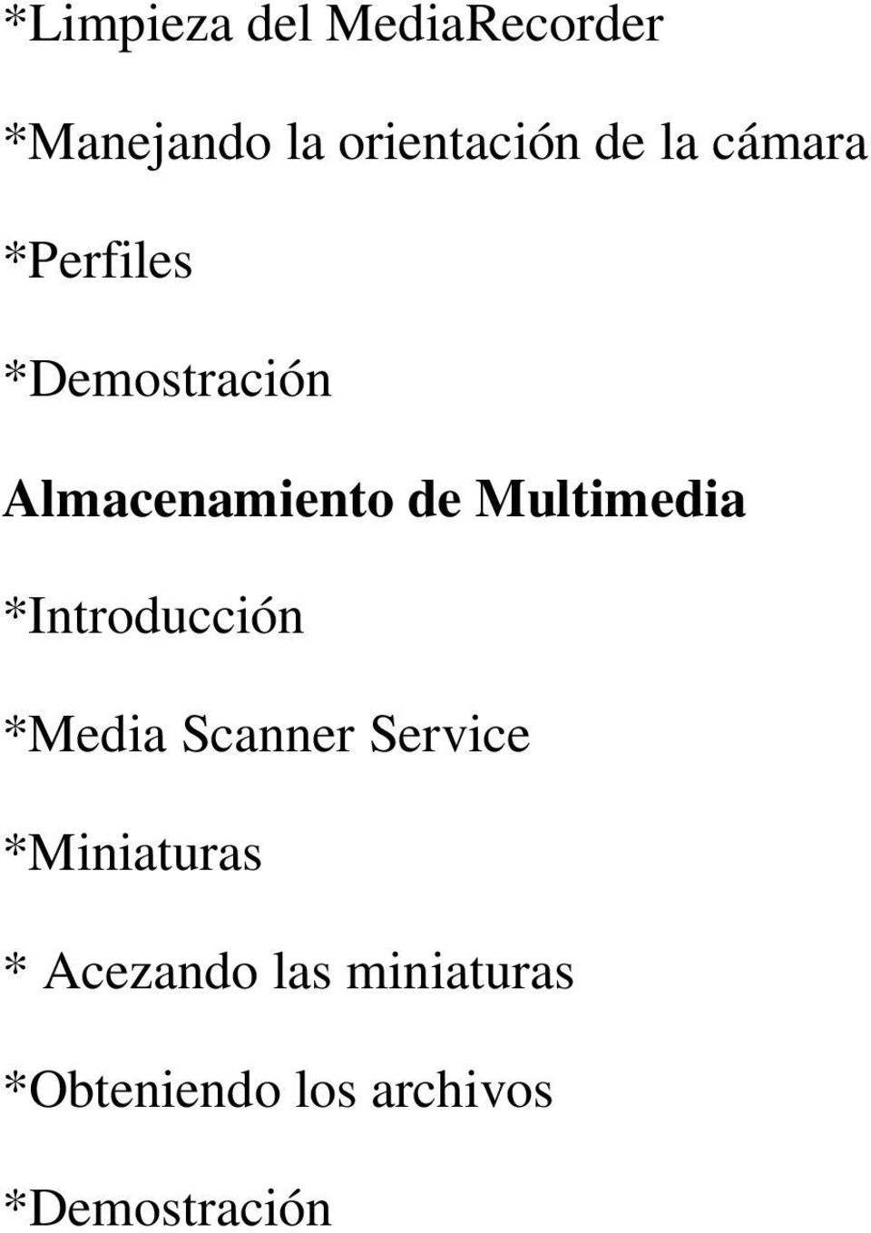 Multimedia *Introducción *Media Scanner Service