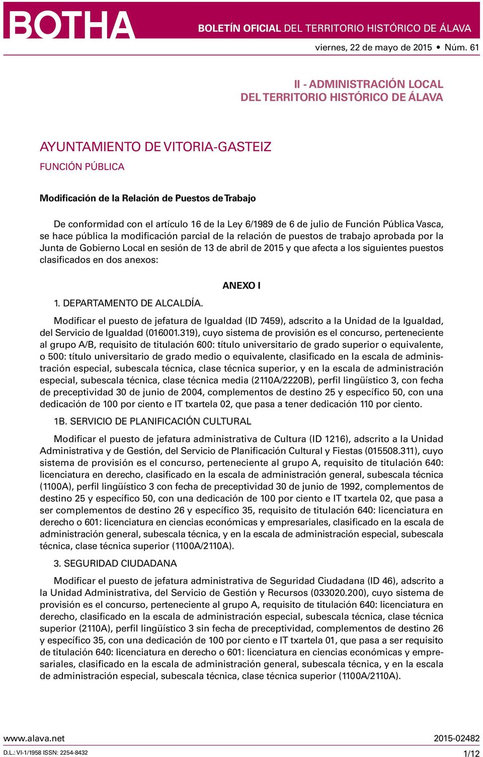 2015 y que afecta a los siguientes puestos clasificados en dos anexos: 1. DEPARTAMENTO DE ALCALDÍA.