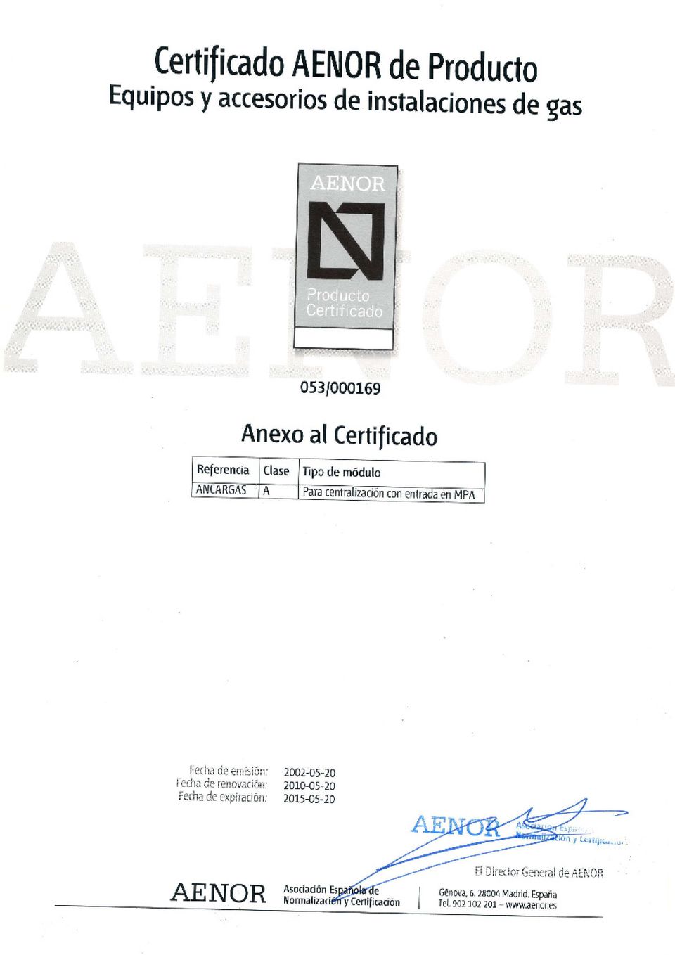 f 053/00016s Anexo al Certificado ReferenciaClase Tipo de módulo ANtARGAS A Para centraf ización coñerrtraüáeñiipá