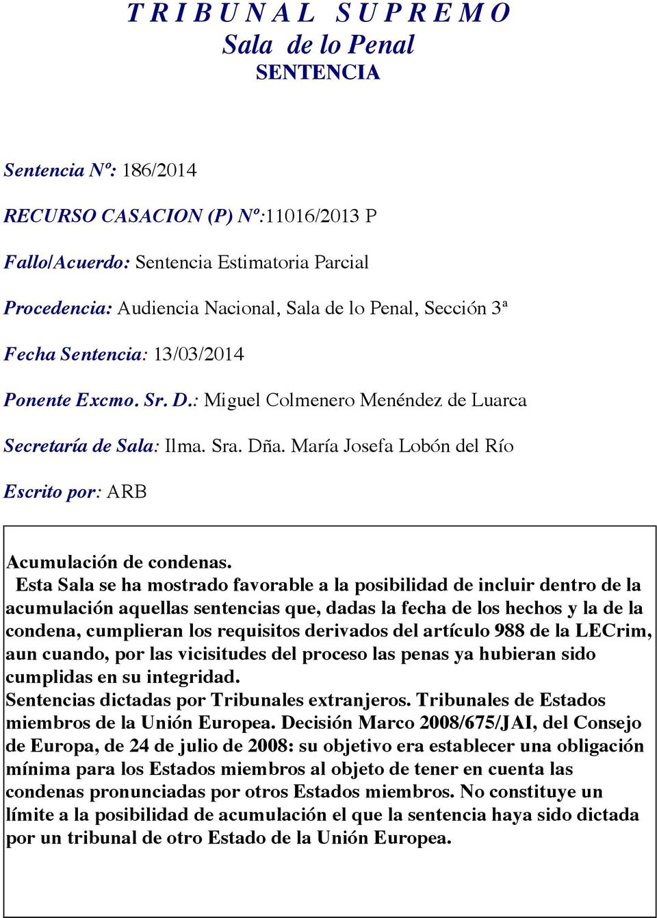 María Josefa Lobón del Río Escrito por: ARB Acumulación de condenas.