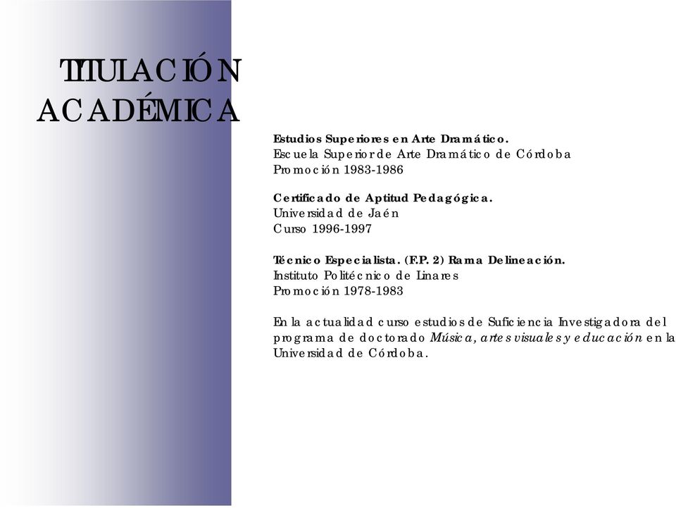 Universidad de Jaén Curso 1996-1997 Técnico Especialista. (F.P. 2) Rama Delineación.