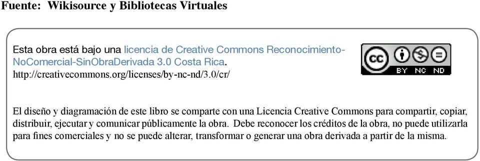 0/cr/ El diseño y diagramación de este libro se comparte con una Licencia Creative Commons para compartir, copiar, distribuir,