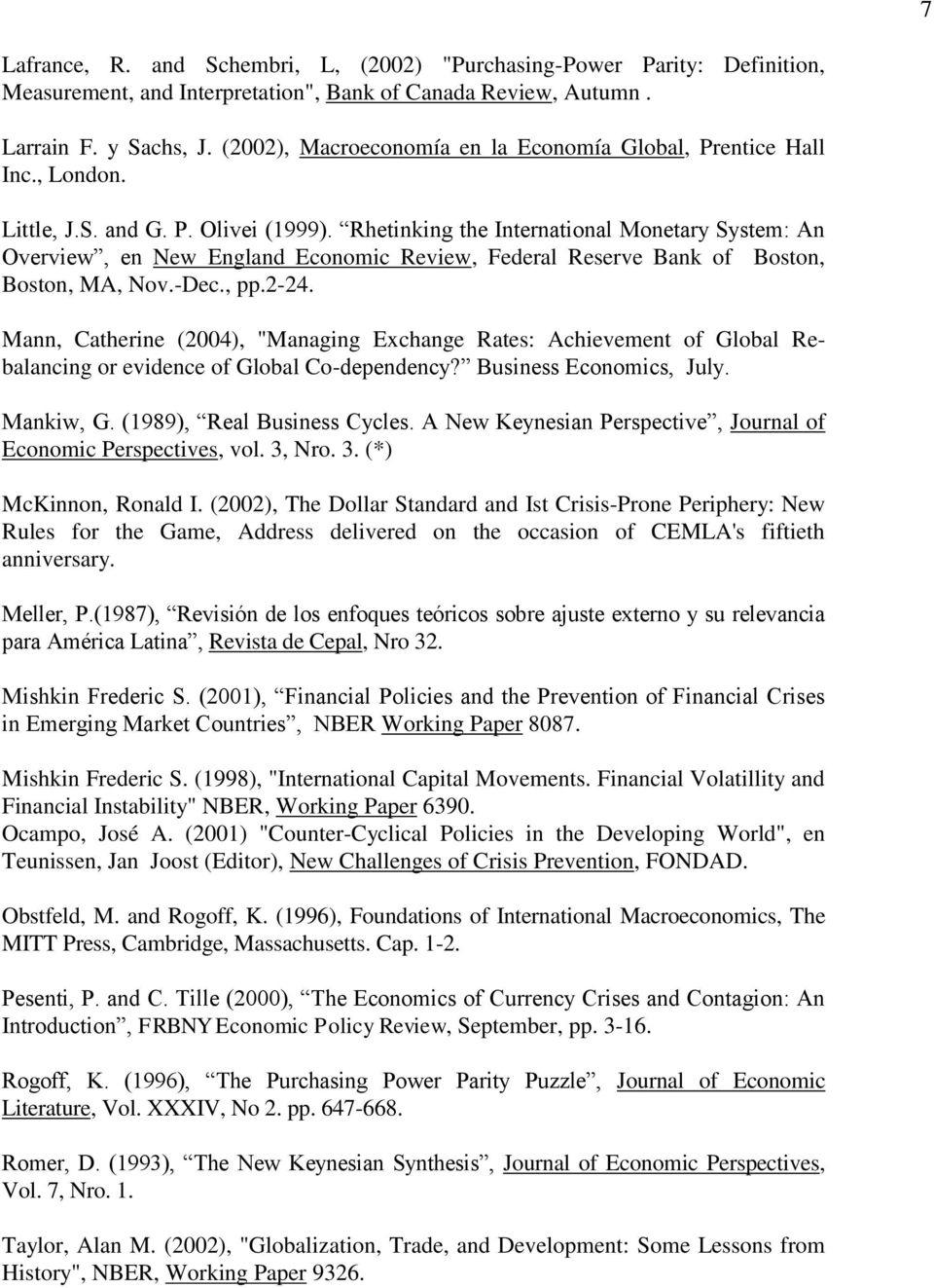 Rhetinking the International Monetary System: An Overview, en New England Economic Review, Federal Reserve Bank of Boston, Boston, MA, Nov.-Dec., pp.2-24.