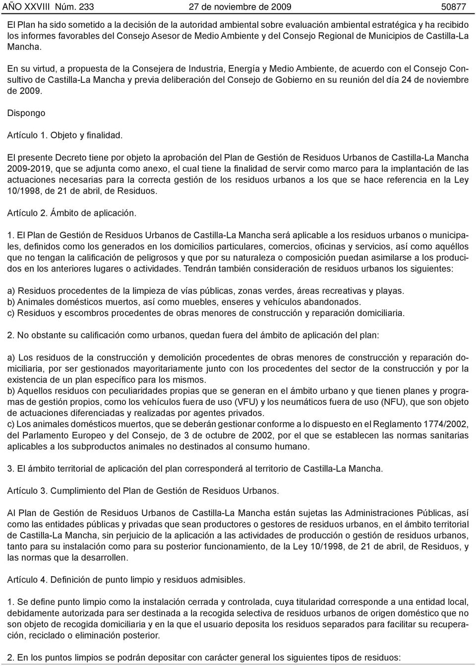 Medio Ambiente y del Consejo Regional de Municipios de Castilla-La Mancha.