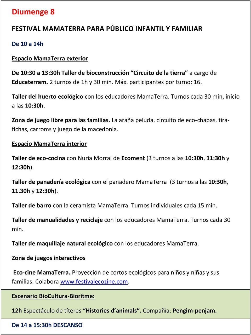 Taller de panadería ecológica con el panadero MamaTerra (3 turnos a las 10:30h, 11.30h y 12:30h). Eco-cine MamaTerra.