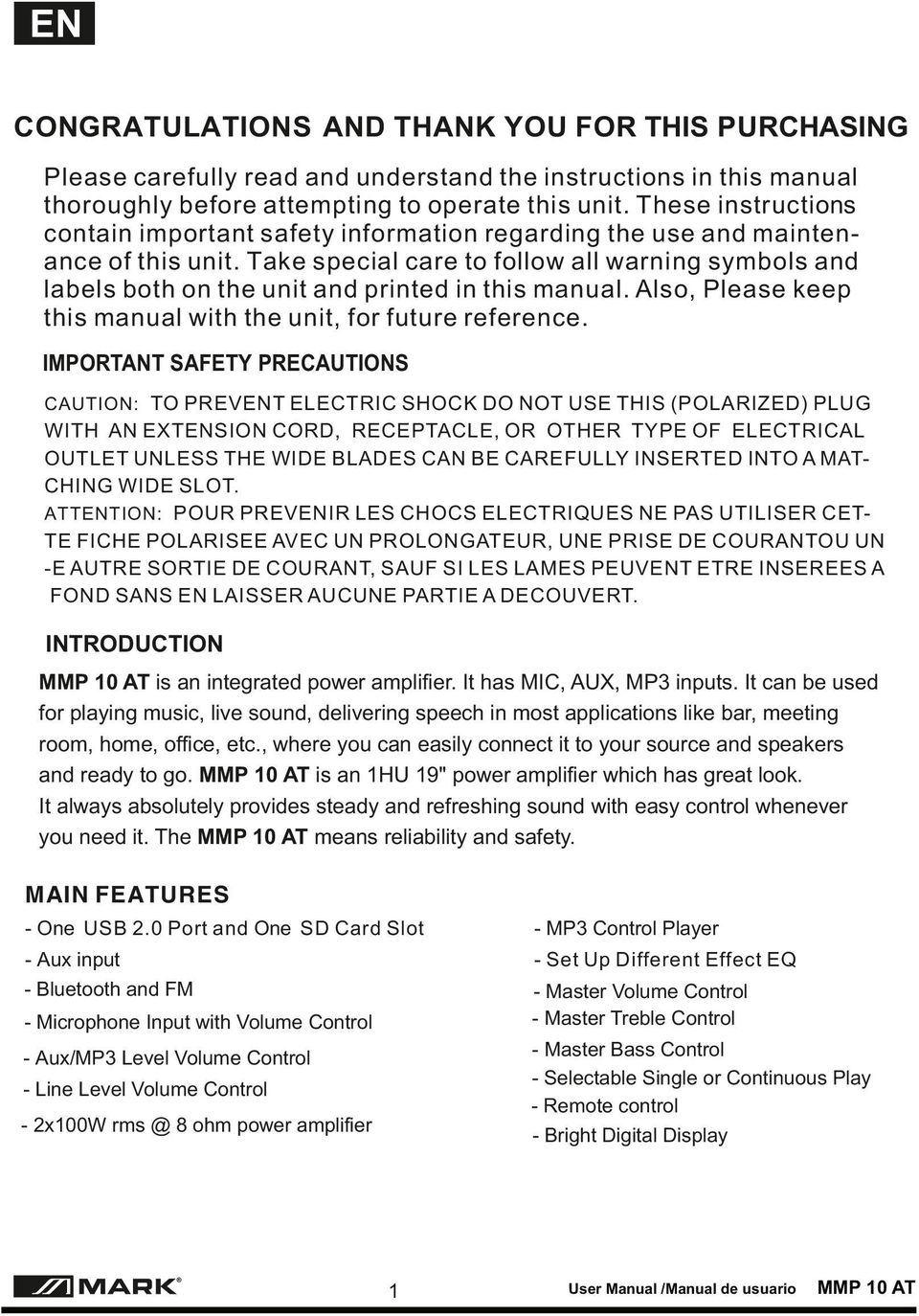 Take special care to follow all warning symbols and labels both on the unit and printed in this manual. Also, Please keep this manual with the unit, for future reference.