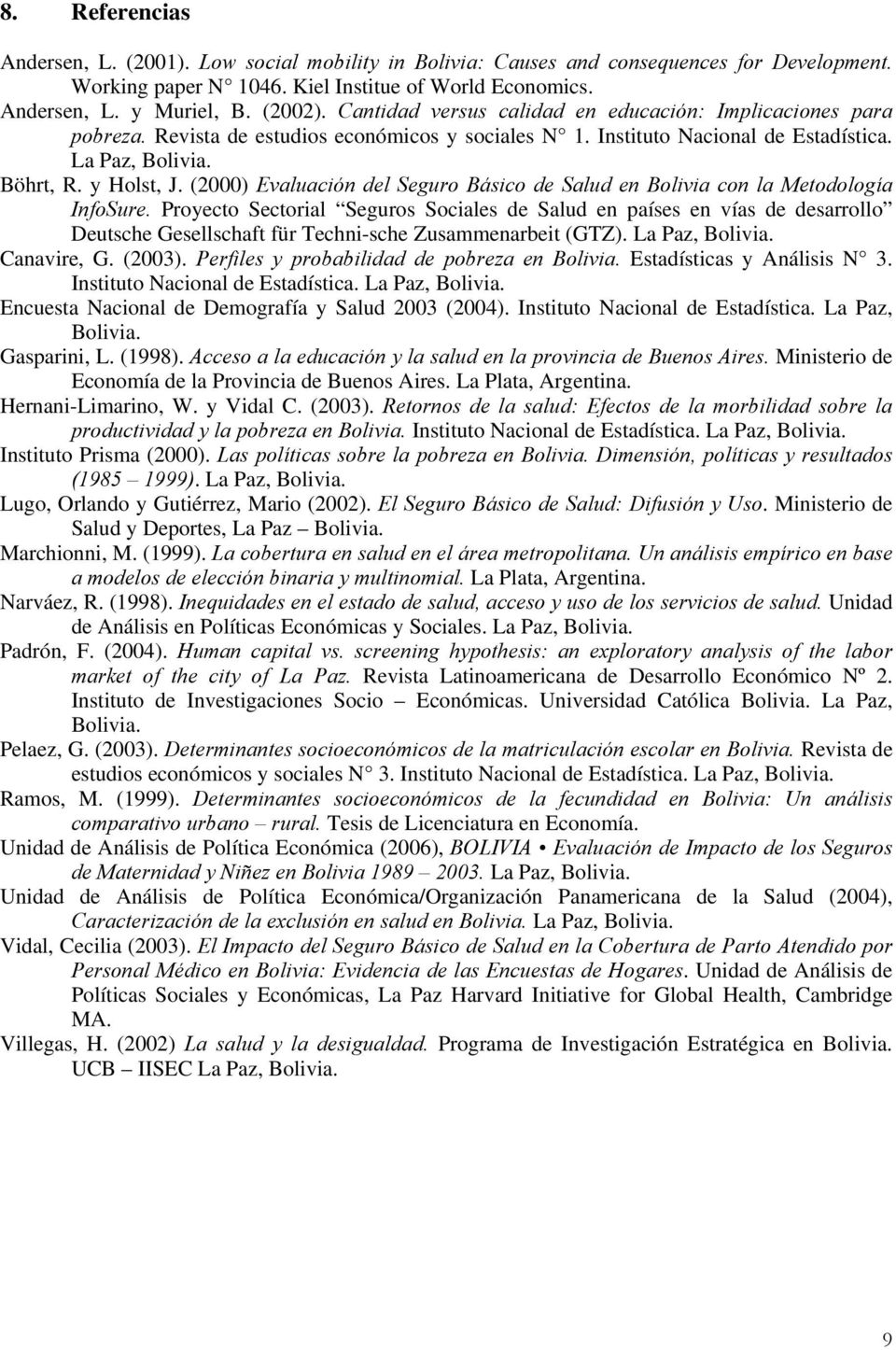 (2000) Evaluacón del Seguro Básco de Salud en Bolva con la Metodología InfoSure.