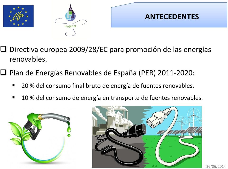 Plan de Energías Renovables de España (PER) 2011-2020: 20 % del