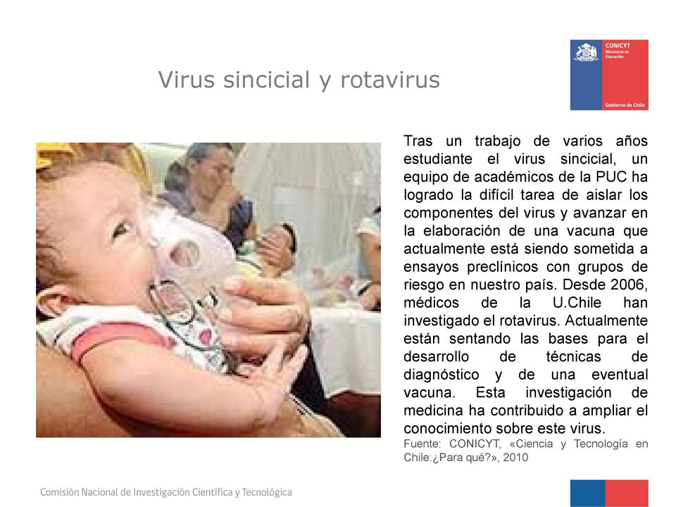 Desde 2006, médicos de la U.Chile han investigado el rotavirus.
