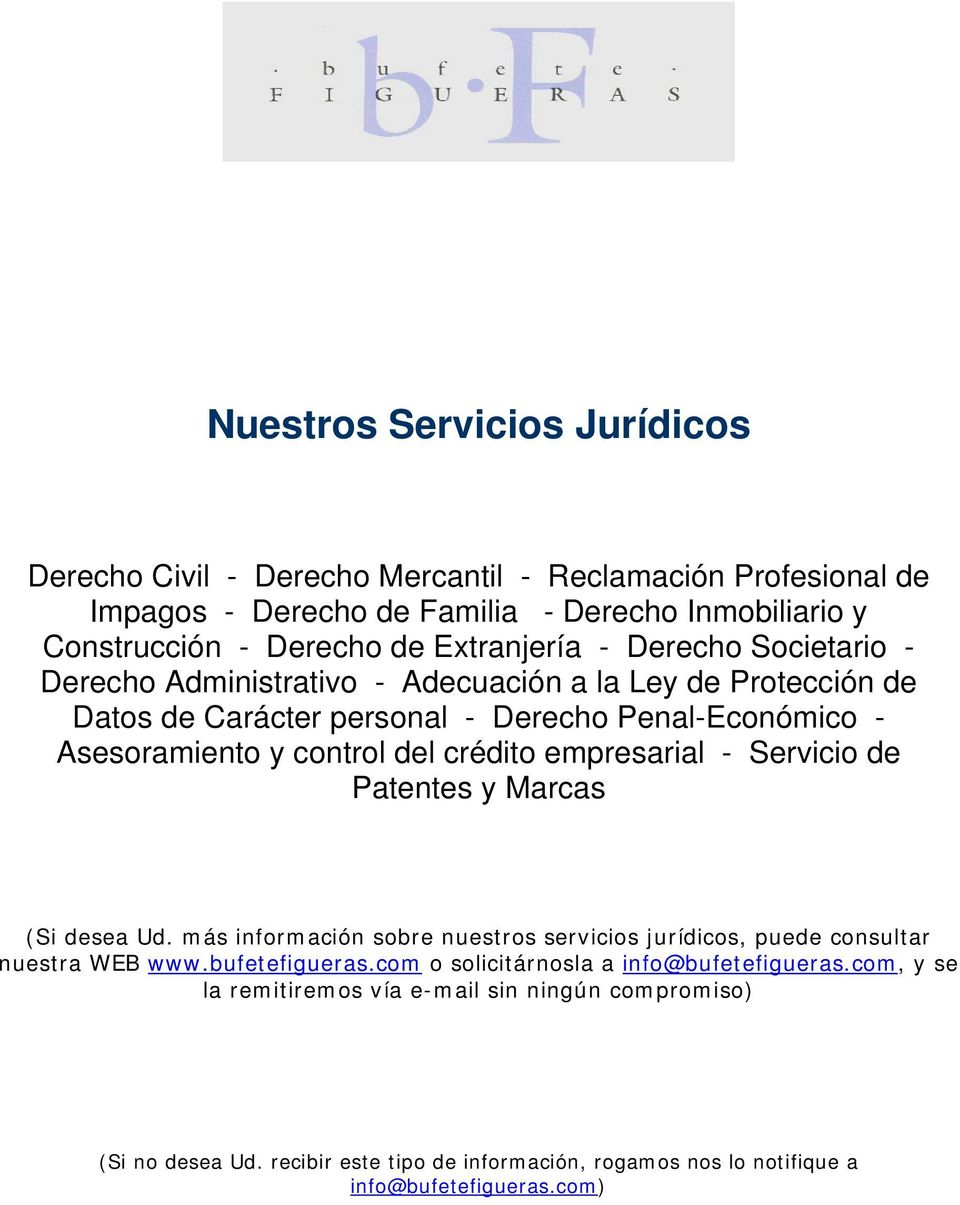 crédito empresarial - Servicio de Patentes y Marcas (Si desea Ud. más información sobre nuestros servicios jurídicos, puede consultar nuestra WEB www.bufetefigueras.