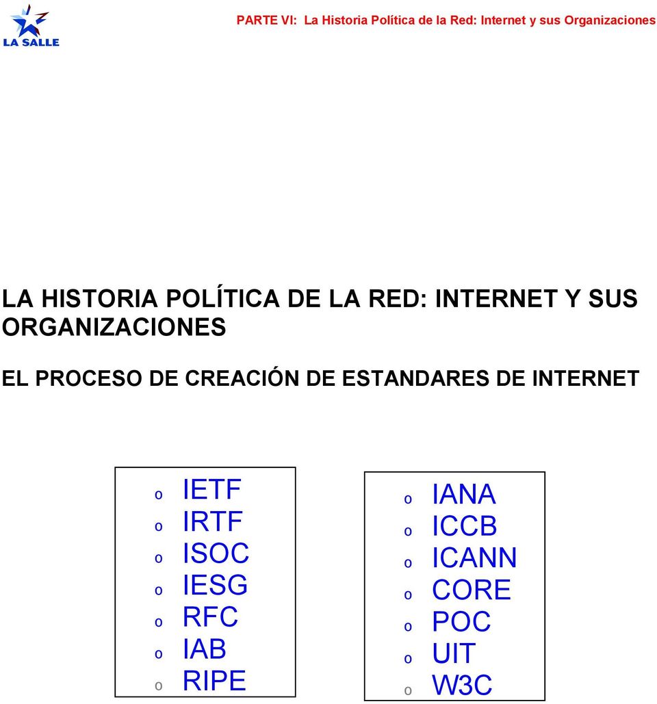 DE ESTANDARES DE INTERNET IETF IRTF ISOC