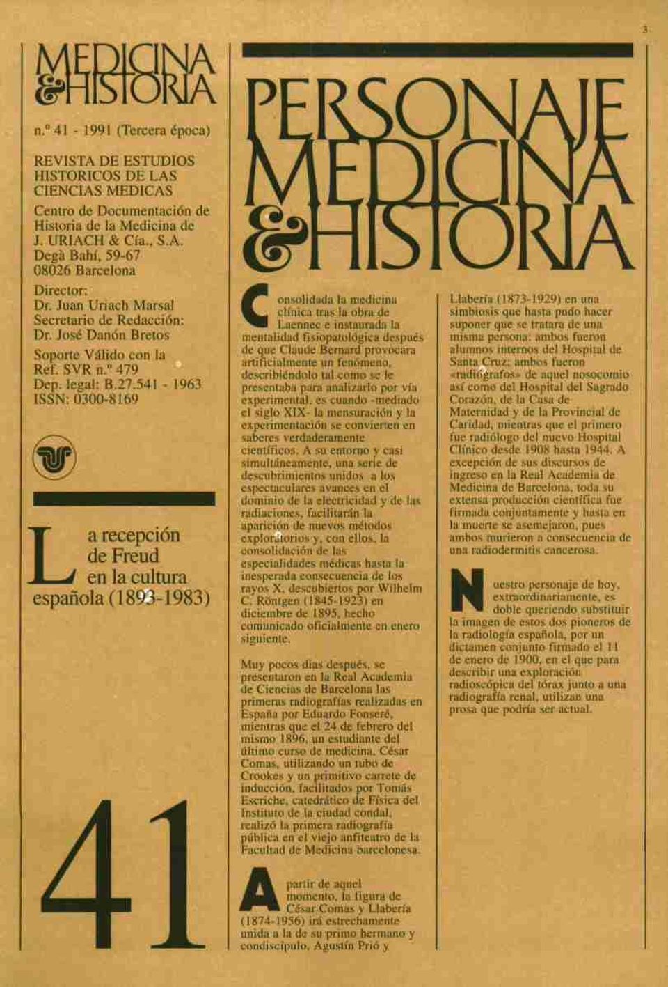 URIACH &Cía., S.A. M0^\ ^ V I J l\ A A Degá Bahí, 59-67 \ *) J V J I VI / \ m 08026 Barcelona ^*S A*^^ * ^ - ^ A M* m. Dr Tmn Ilriarh Marsal ^i imsolidada la medicina Llabería (1873-1929) en una ur.
