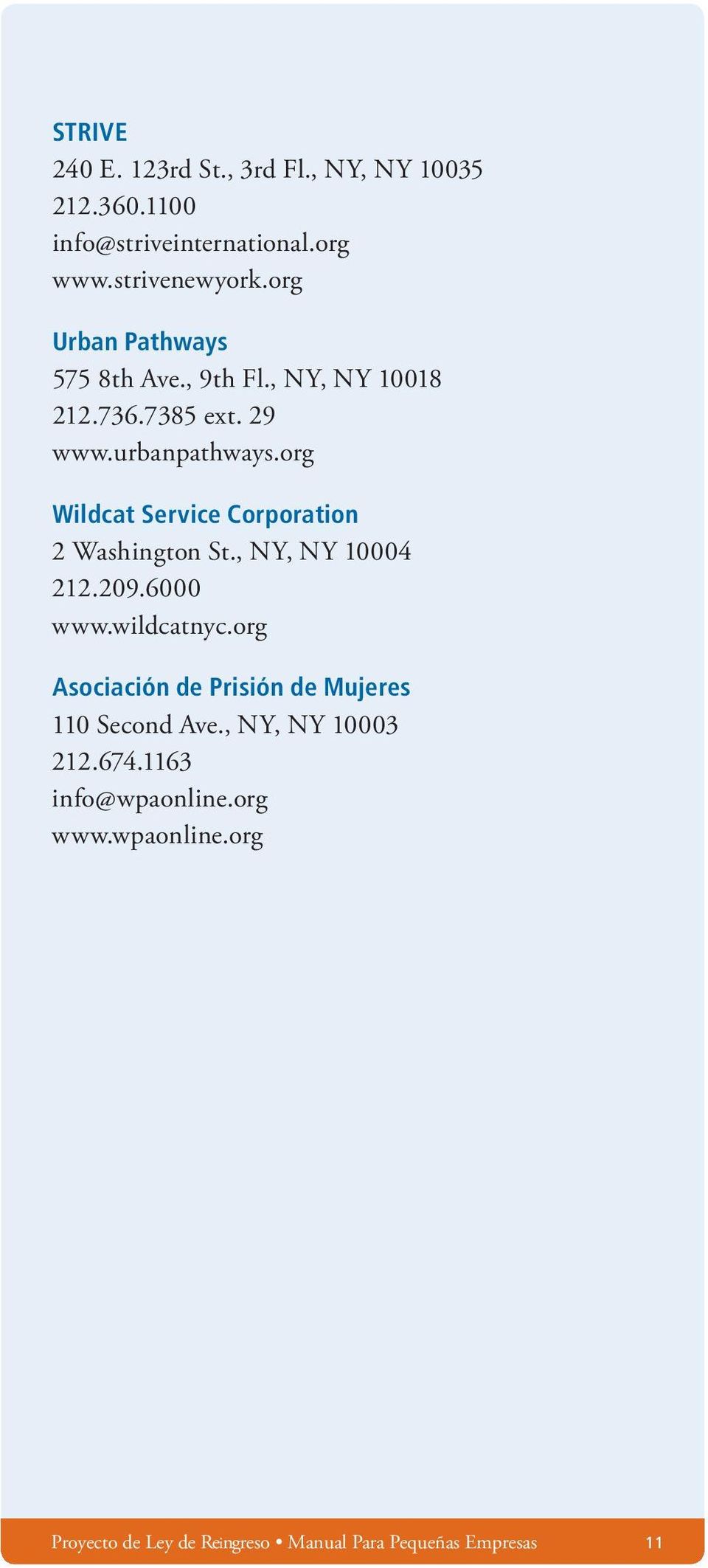 org Wildcat Service Corporation 2 Washington St., NY, NY 10004 212.209.6000 www.wildcatnyc.