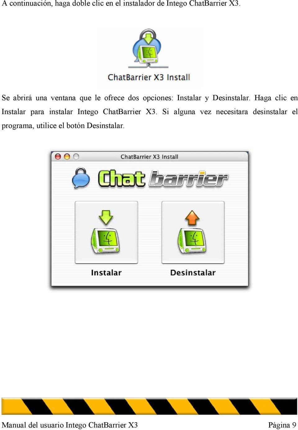 Haga clic en Instalar para instalar Intego ChatBarrier X3.