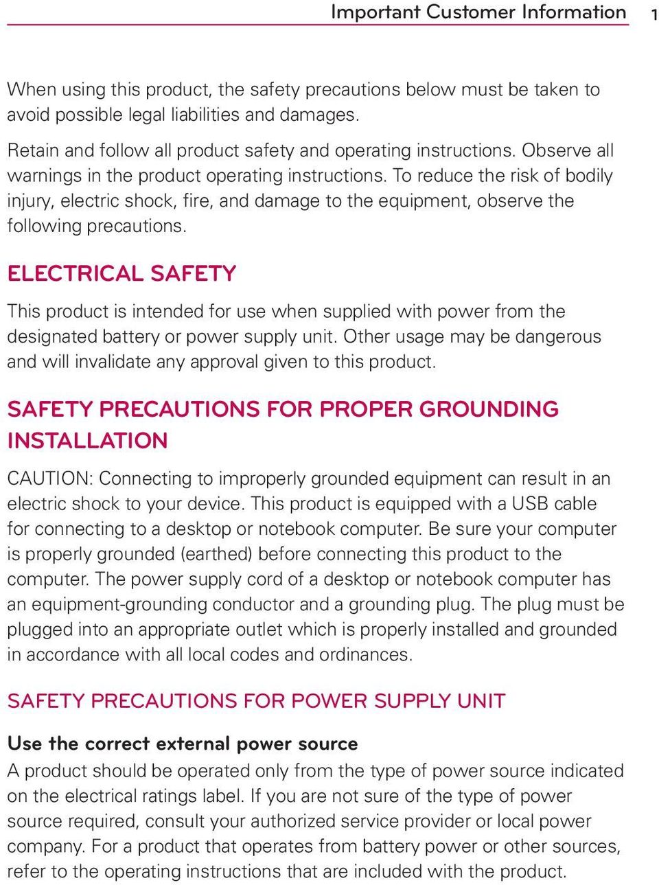 To reduce the risk of bodily injury, electric shock, fire, and damage to the equipment, observe the following precautions.