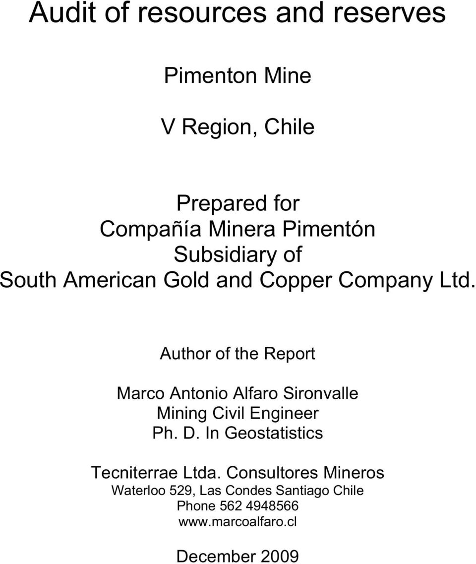 Author of the Report Marco Antonio Alfaro Sironvalle Mining Civil Engineer Ph. D.