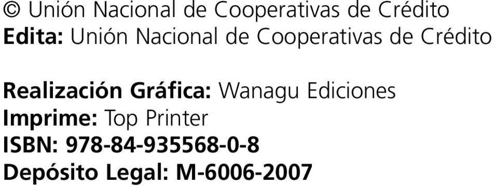 Realización Gráfica: Wanagu Ediciones Imprime: Top