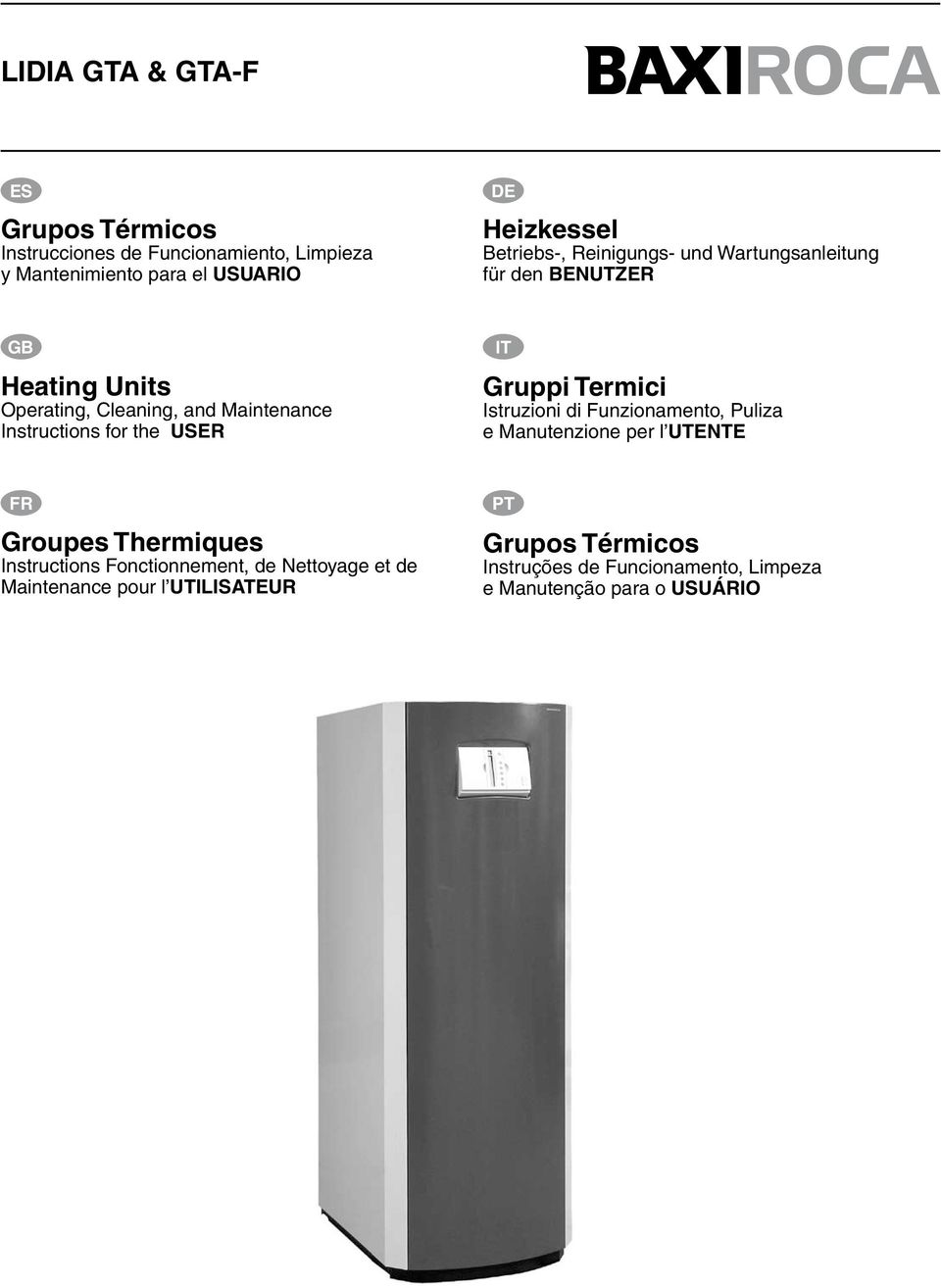 the USER IT Gruppi Termici Istruzioni di Funzionamento, Puliza e Manutenzione per l UTENTE FR Groupes Thermiques Instructions