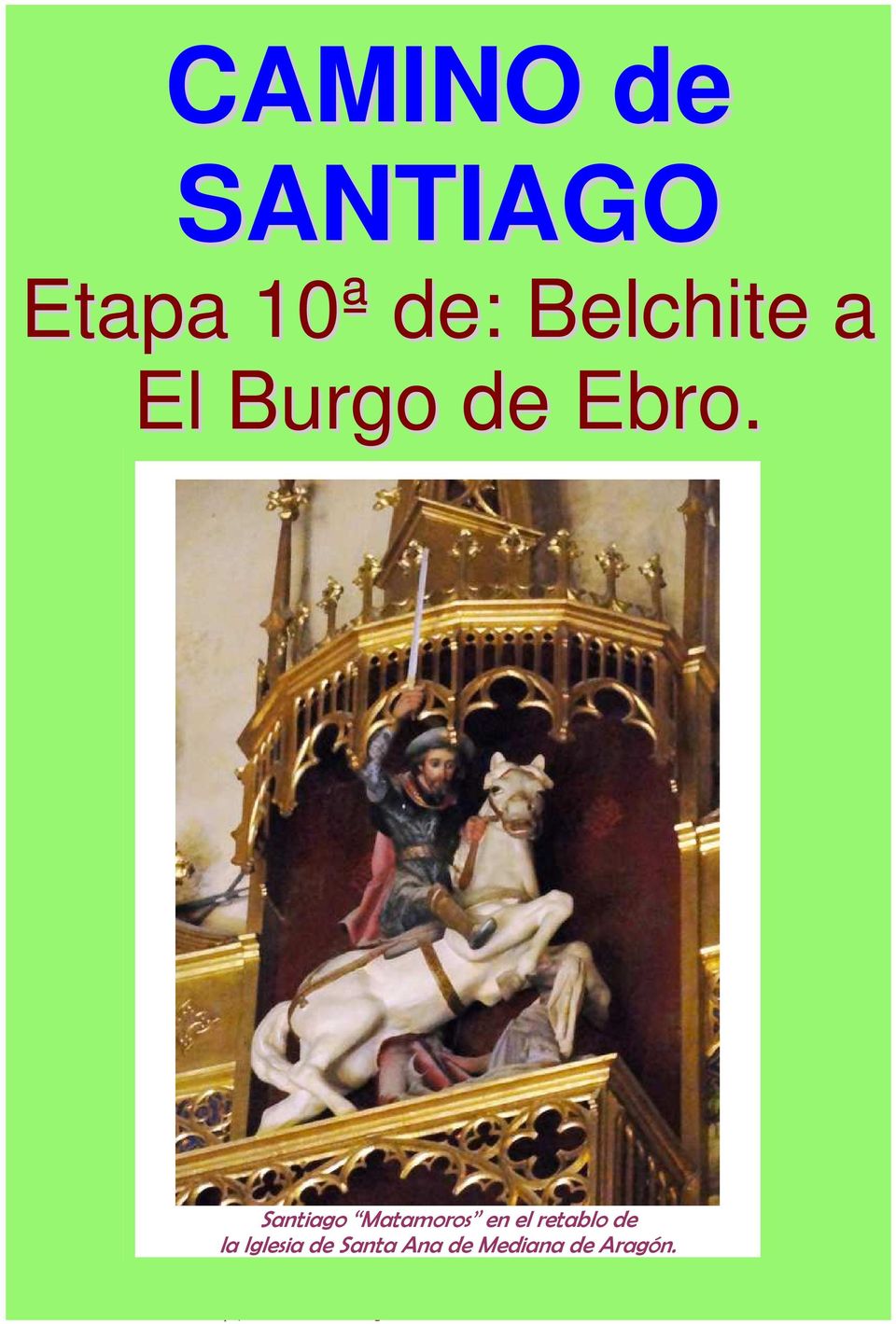 Santiago Matamoros en el retablo de la Iglesia de