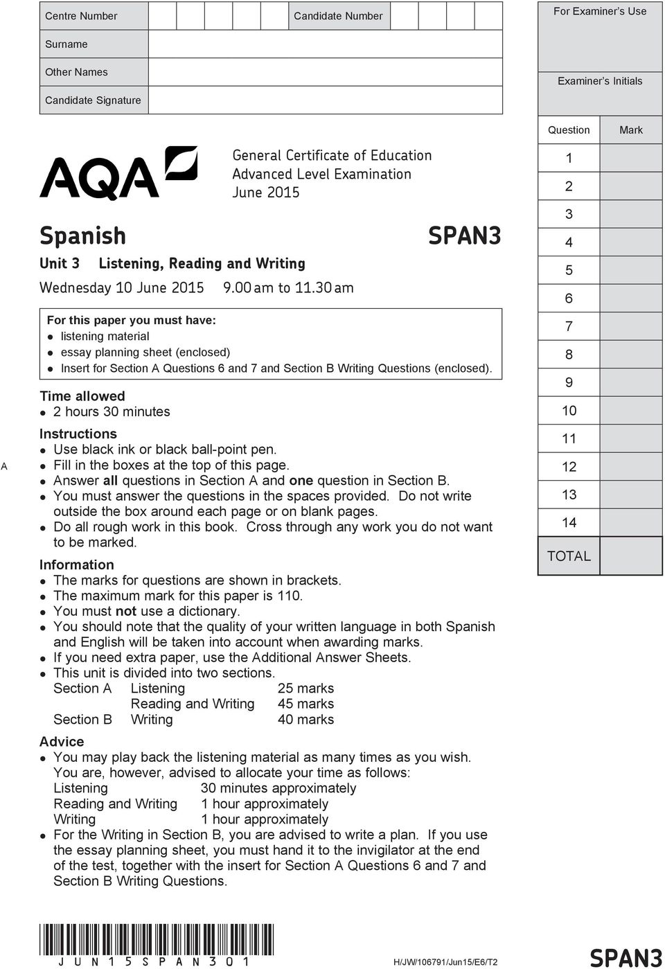 30 am SPAN3 Insert for Section A Questions 6 and 7 and Section B Writing Questions (enclosed). Time allowed 2 hours 30 minutes Instructions Use black ink or black ball-point pen.