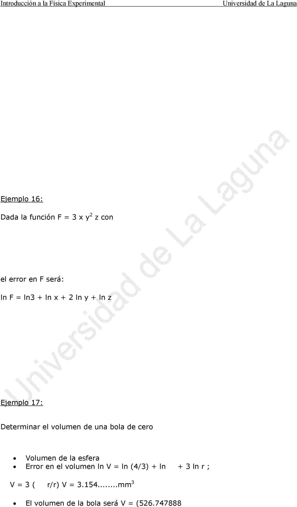 de cero Volumen de la esfera Error en el volumen ln V = ln (4/3) + ln + 3