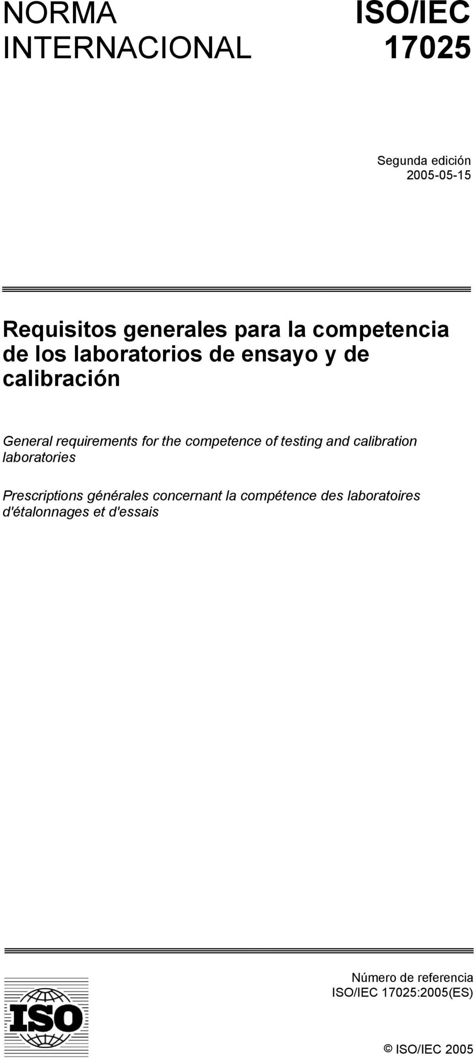 competence of testing and calibration laboratories Prescriptions générales concernant la