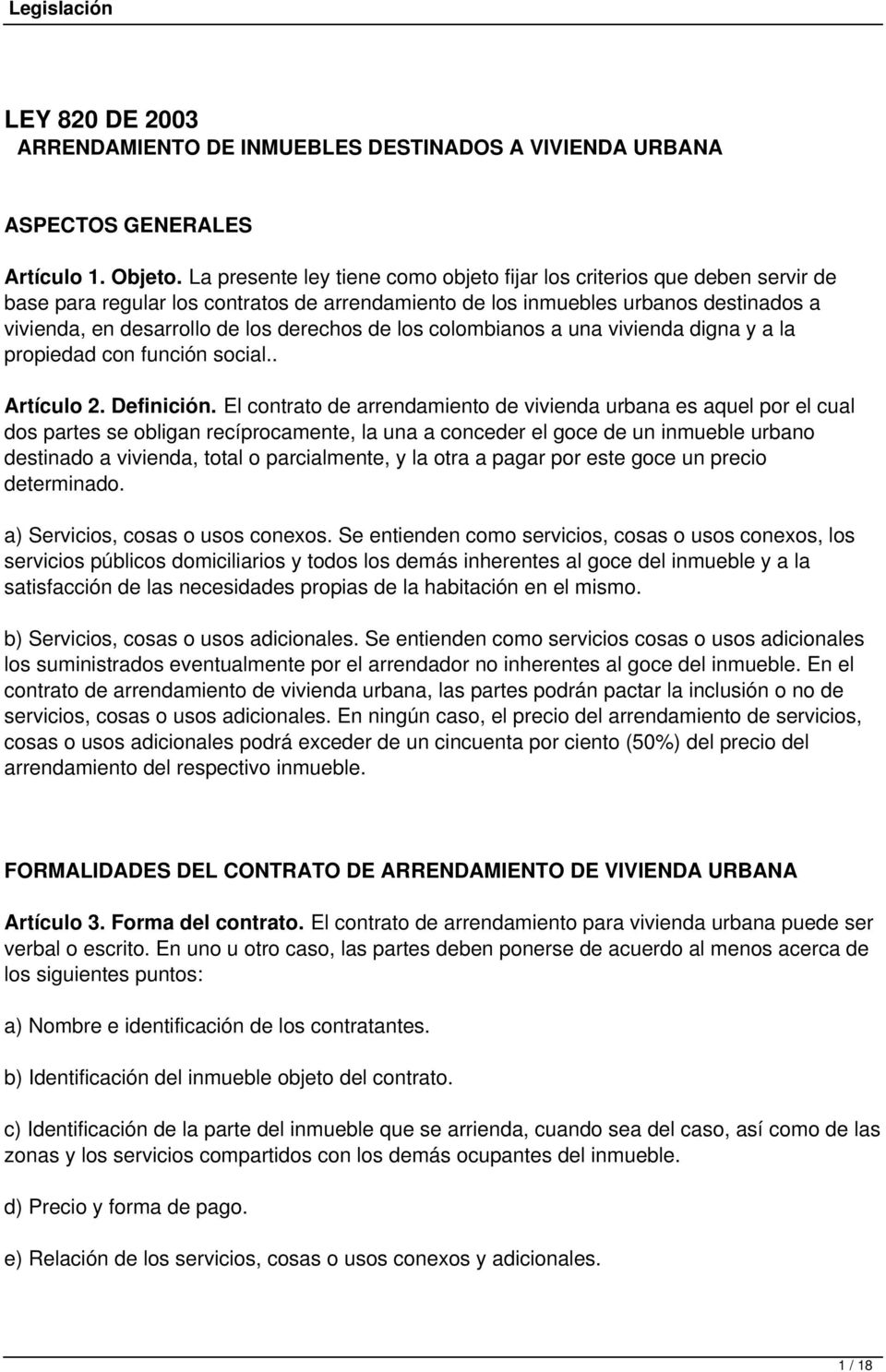 derechos de los colombianos a una vivienda digna y a la propiedad con función social.. Artículo 2. Definición.