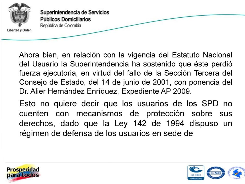 del Dr. Alier Hernández Enríquez, Expediente AP 2009.