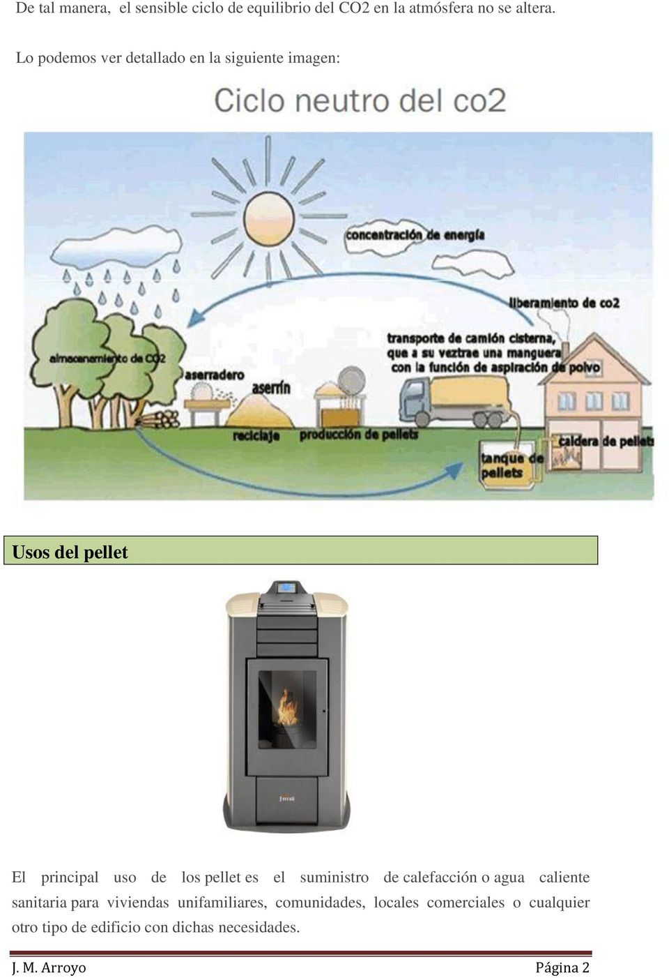 es el suministro de calefacción o agua caliente sanitaria para viviendas unifamiliares,