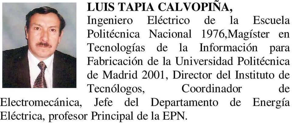 Politécnica de Madrid 2001, Director del Instituto de Tecnólogos, Coordinador de