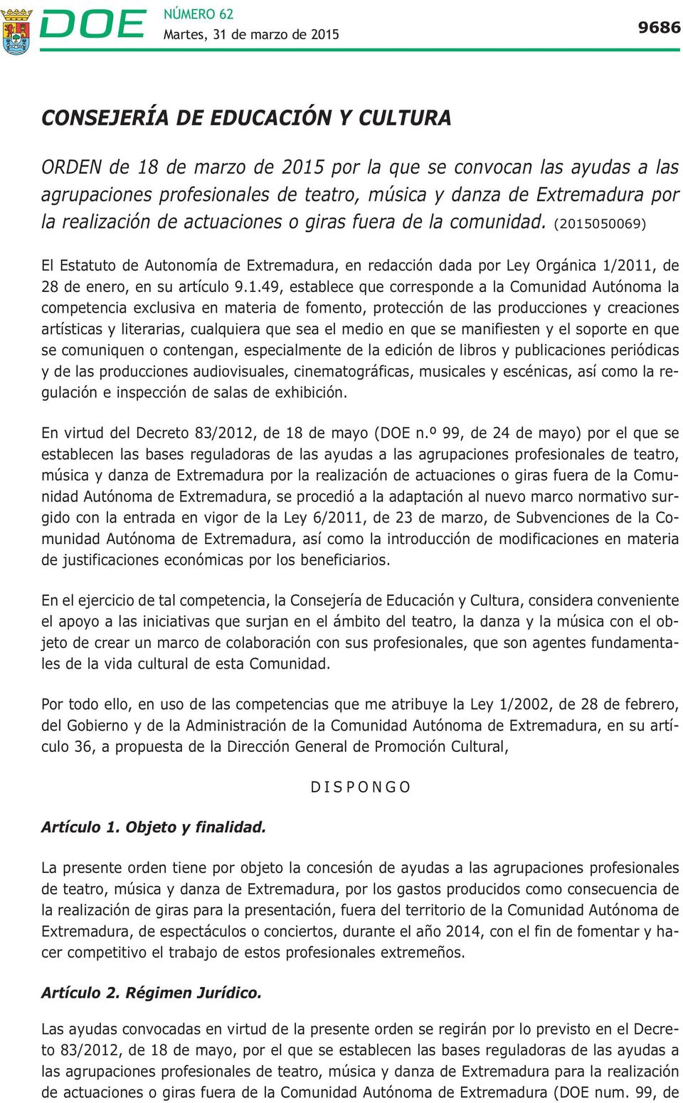050069) El Estatuto de Autonomía de Extremadura, en redacción dada por Ley Orgánica 1/