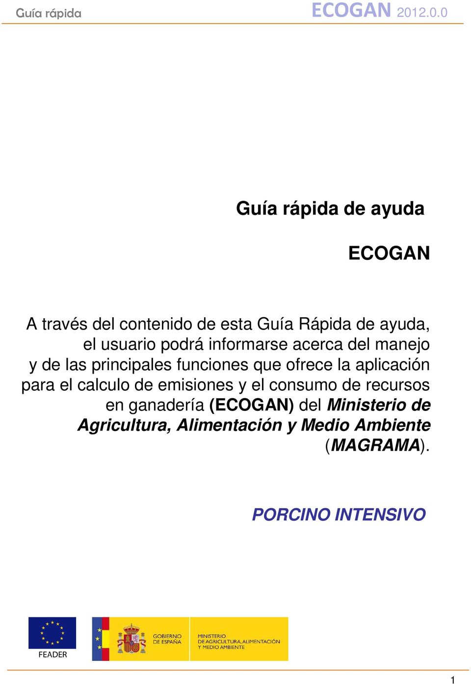 aplicación para el calculo de emisiones y el consumo de recursos en ganadería (ECOGAN)