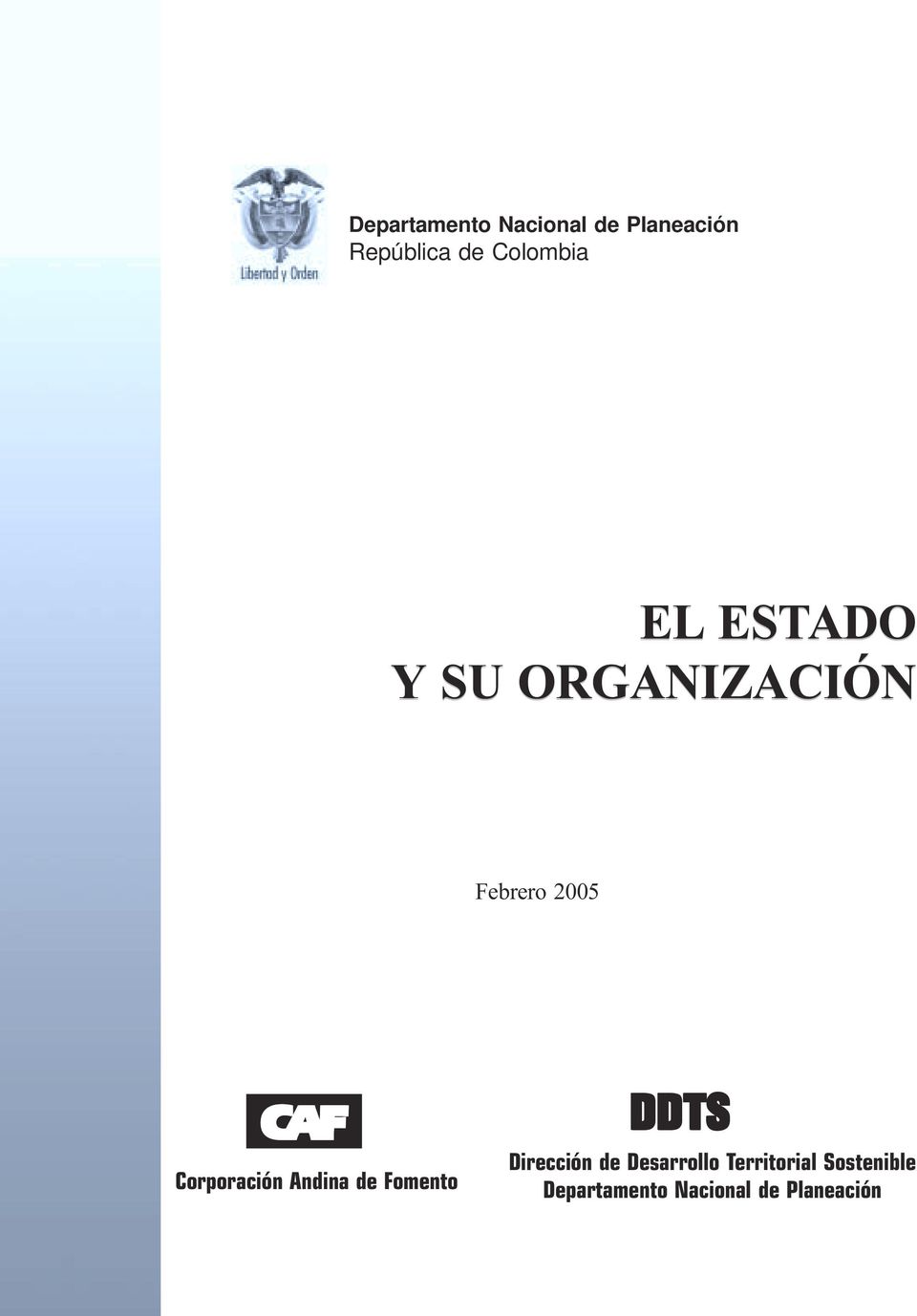 Corporación Andina de Fomento DDTS Dirección de