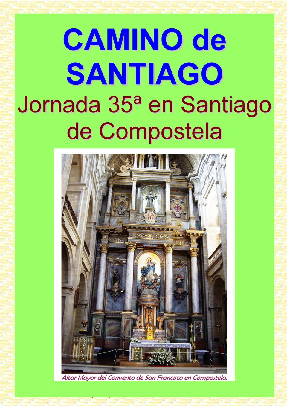 Compostela Altar Mayor del