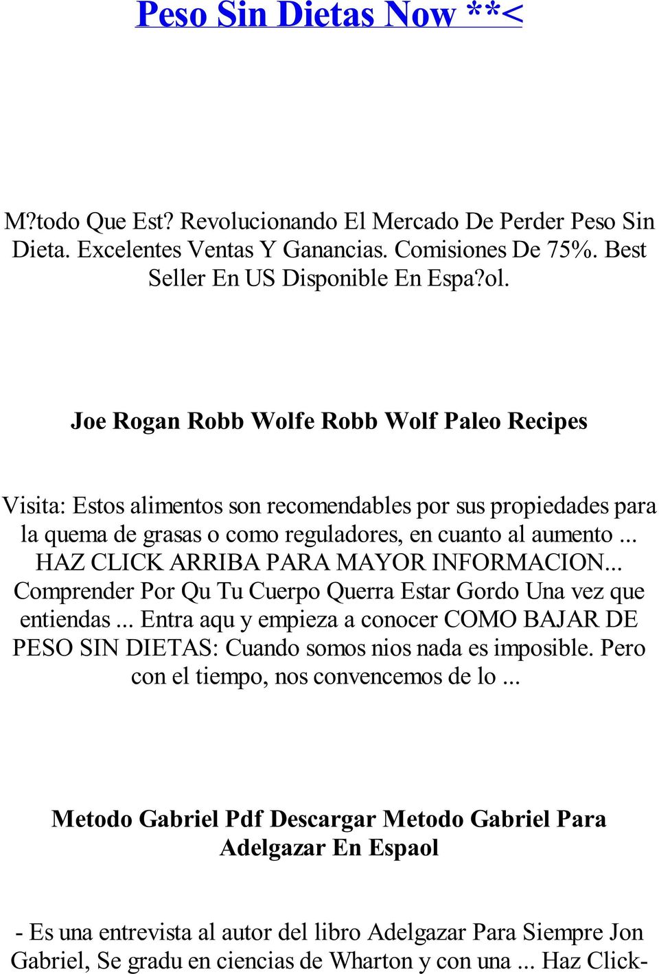 Joe Rogan Robb Wolfe Robb Wolf Paleo Recipes Visita: Estos alimentos son recomendables por sus propiedades para la quema de grasas o como reguladores, en cuanto al aumento.