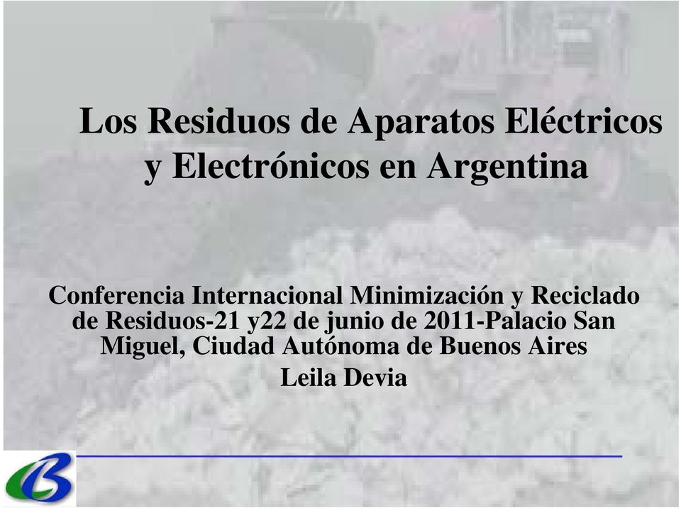 Reciclado de Residuos-21 y22 de junio de 2011-Palacio