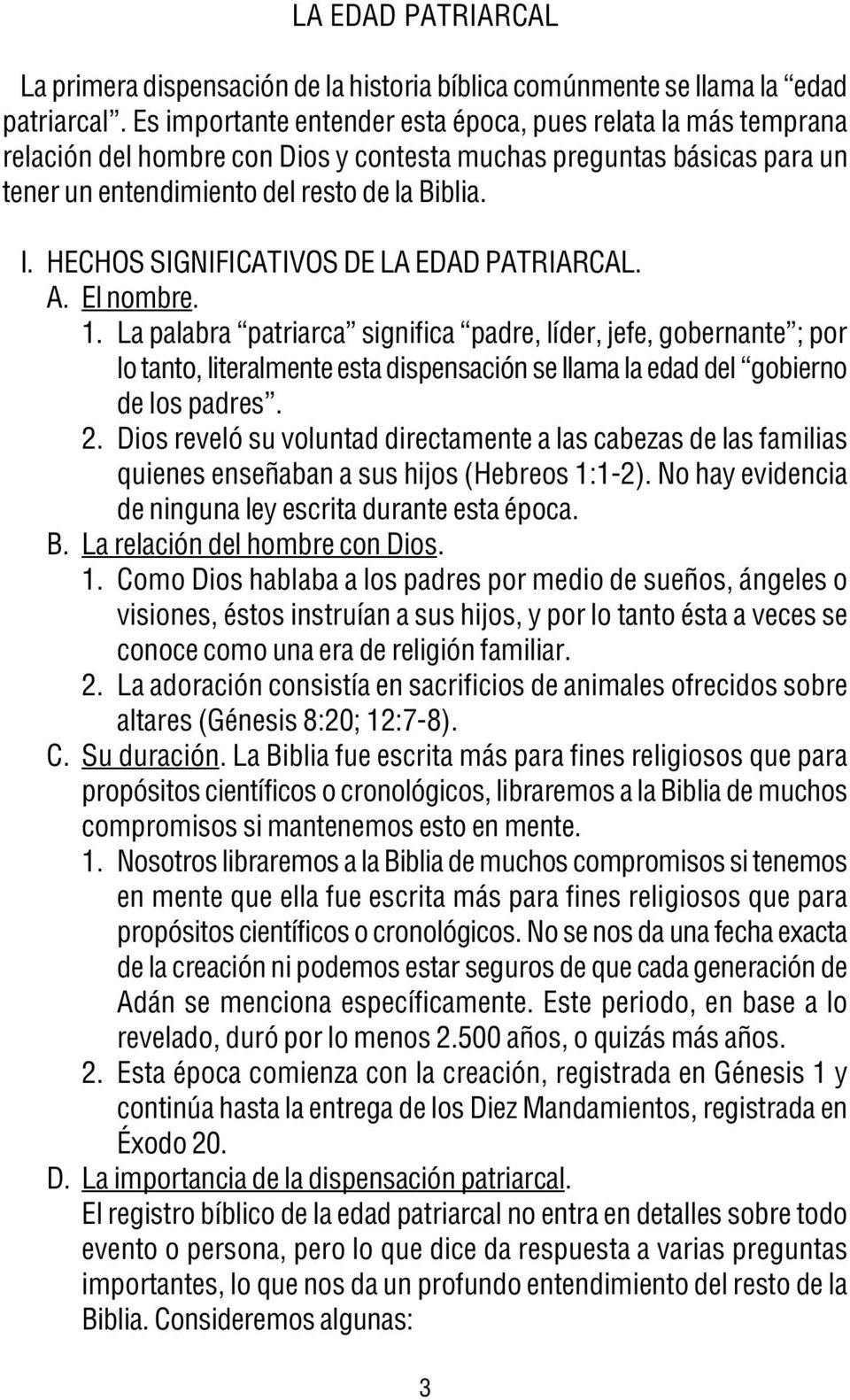 HECHOS SIGNIFICATIVOS DE LA EDAD PATRIARCAL. A. El nombre. 1.