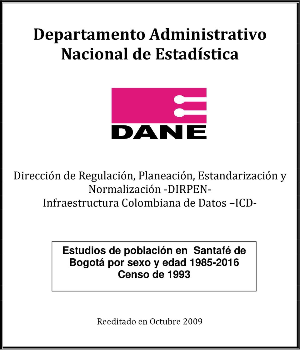 Infraestructura Colombiana de Datos ICD Estudios de población en