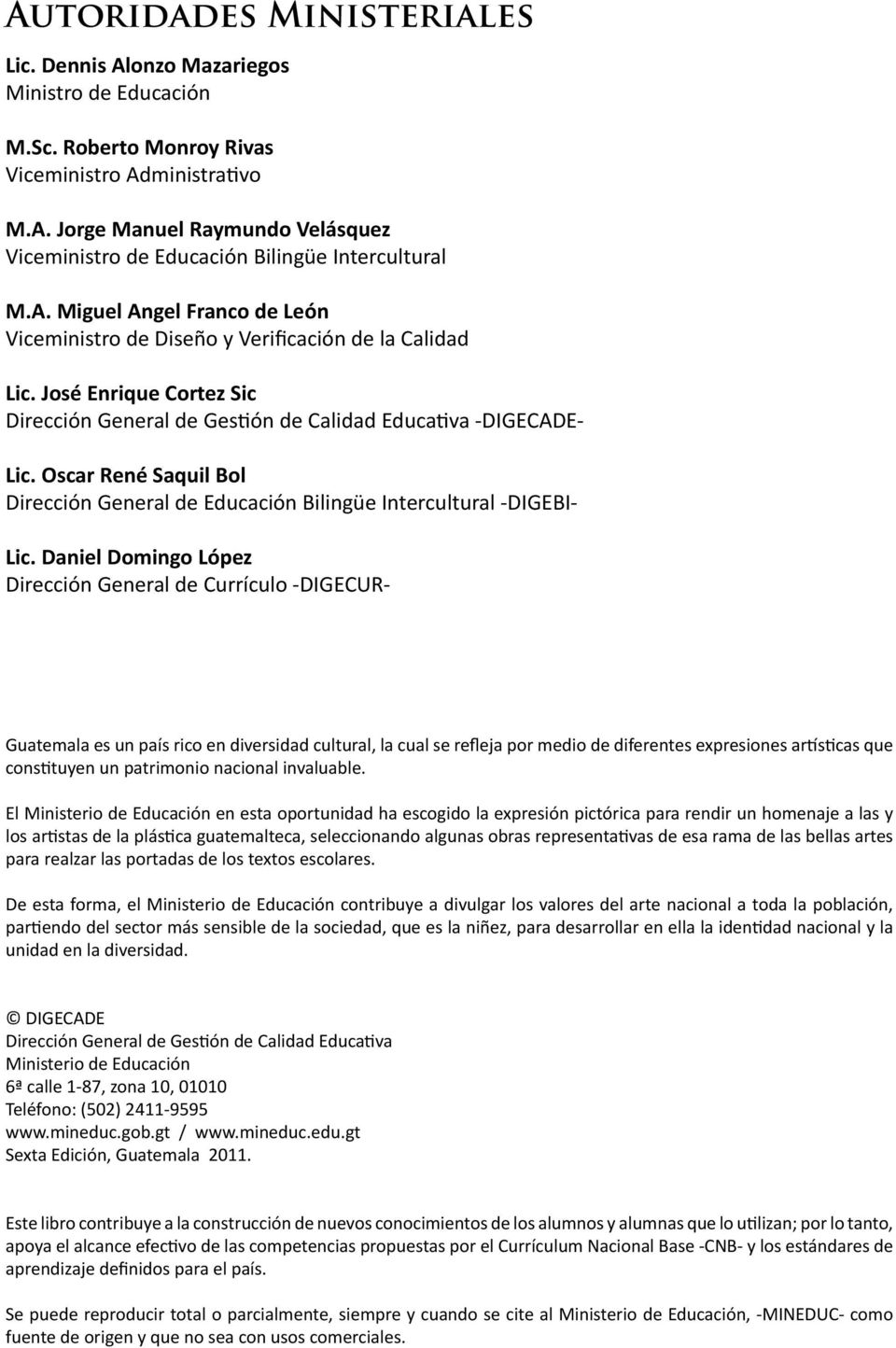 Oscar René Saquil Bol Dirección General de Educación Bilingüe Intercultural -DIGEBI- Lic.