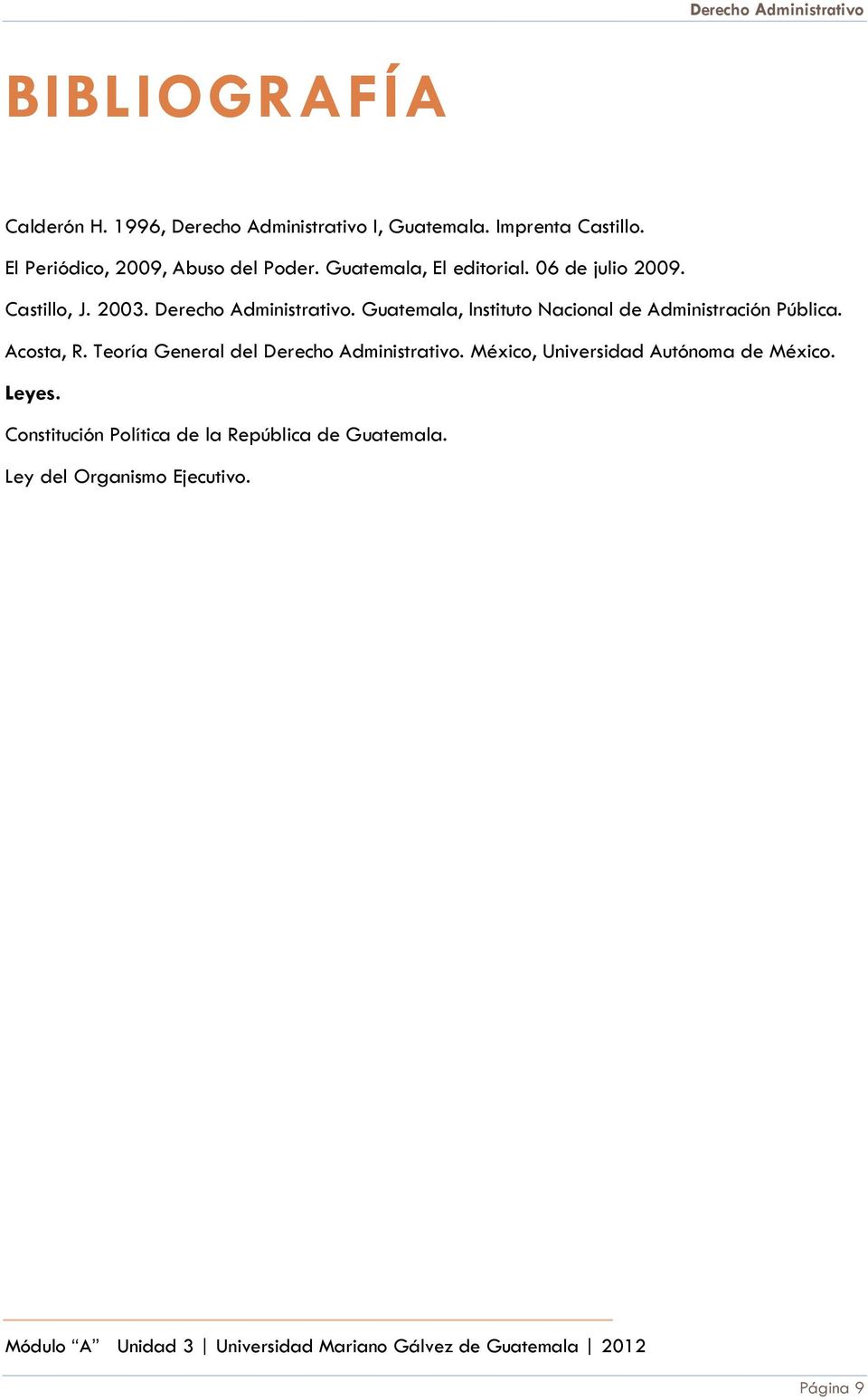 Derecho Administrativo. Guatemala, Instituto Nacional de Administración Pública. Acosta, R.