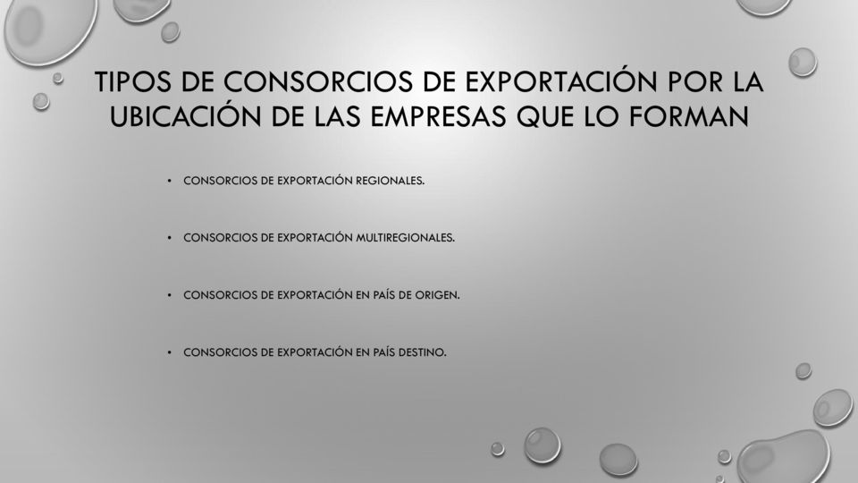 CONSORCIOS DE EXPORTACIÓN MULTIREGIONALES.
