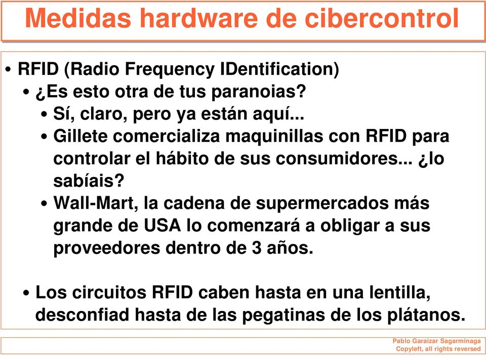 .. Gillete comercializa maquinillas con RFID para controlar el hábito de sus consumidores... lo sabíais?