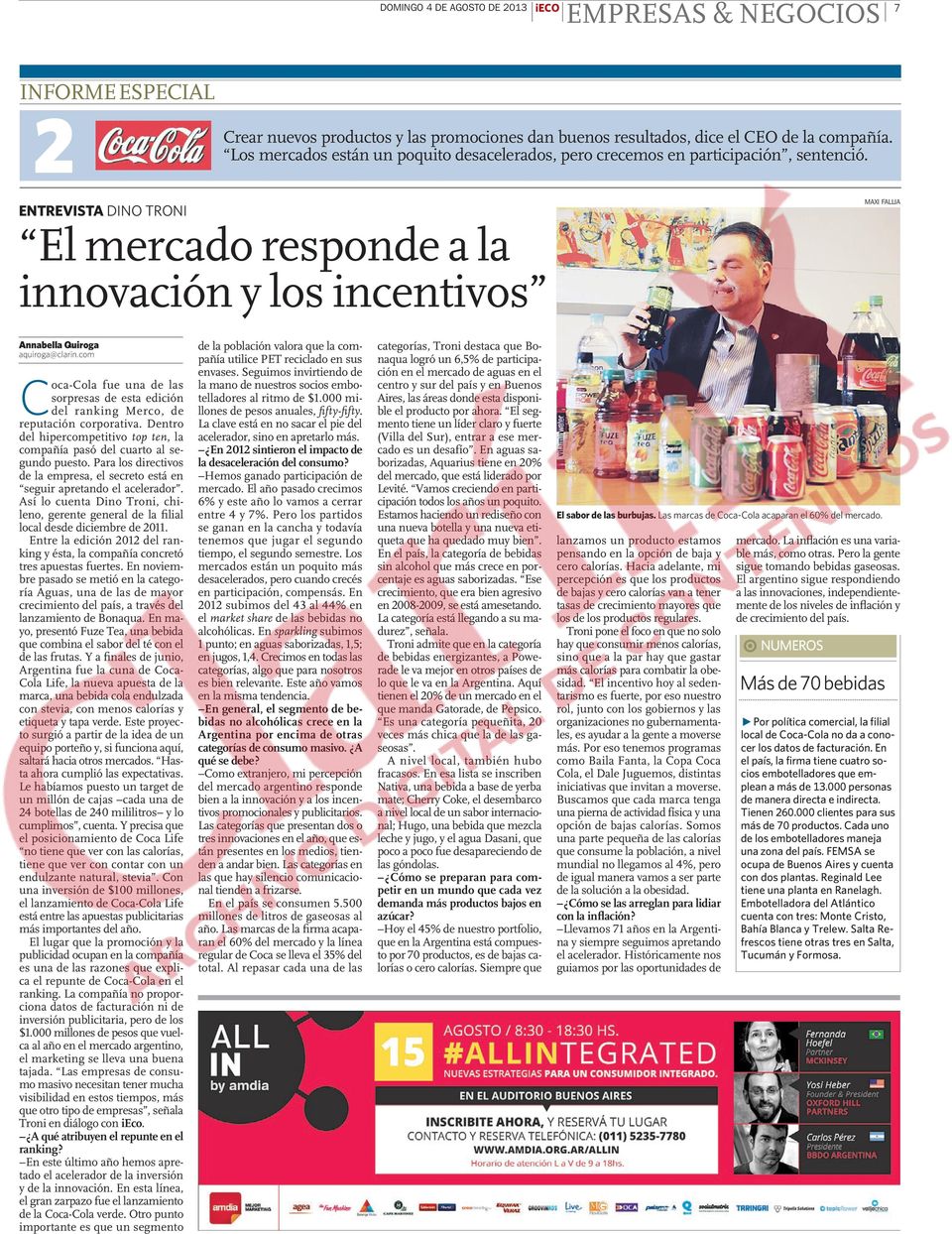 ENTREVISTA DINO TRONI El mercado responde a la innovación y los incentivos MAXI FALLIA Annabella Quiroga aquiroga@clarin.