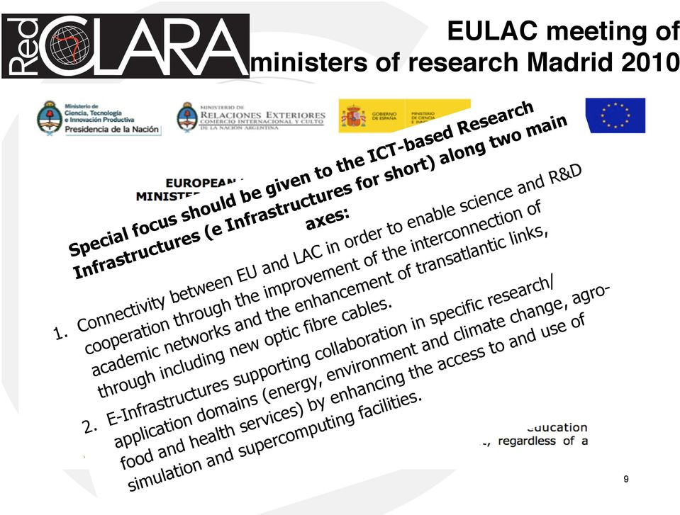 Connectivity between EU and LAC in order to enable science and R&D cooperation through the improvement of the interconnection of academic networks and the