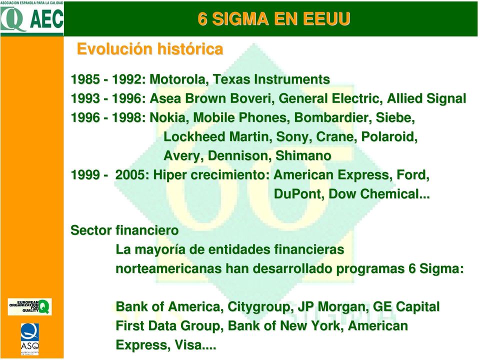 crecimiento: : American Express, Ford, DuPont,, Dow Chemical.