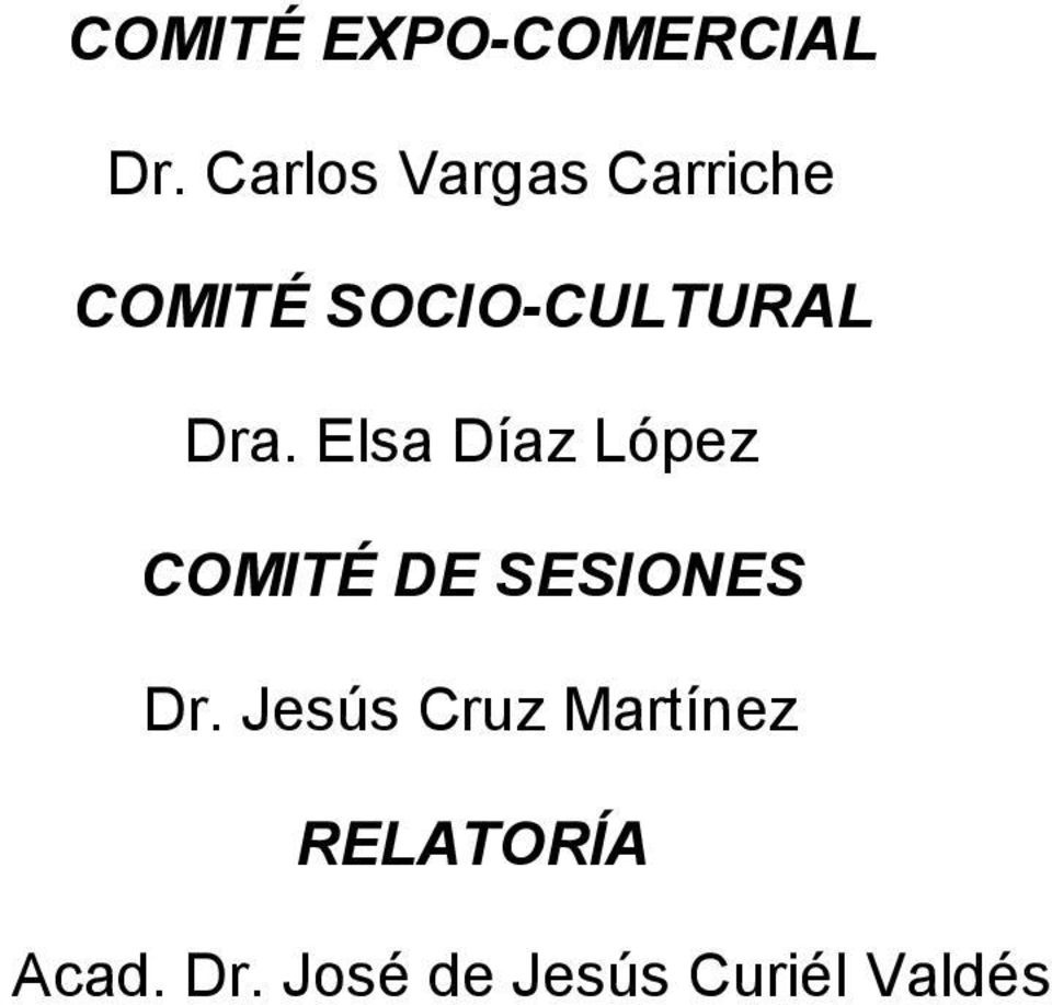 Dra. Elsa Díaz López COMITÉ DE SESIONES Dr.