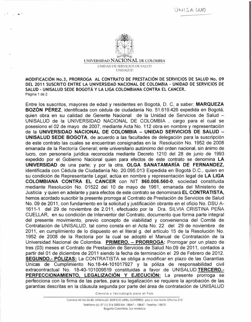 Página 1 de 2 Entre los suscritos, mayores de edad y residentes en Bogotá, D. C, a saber: MARQUEZA BOZÓN PÉREZ, identificada con cédula de ciudadanía No. 51.619.