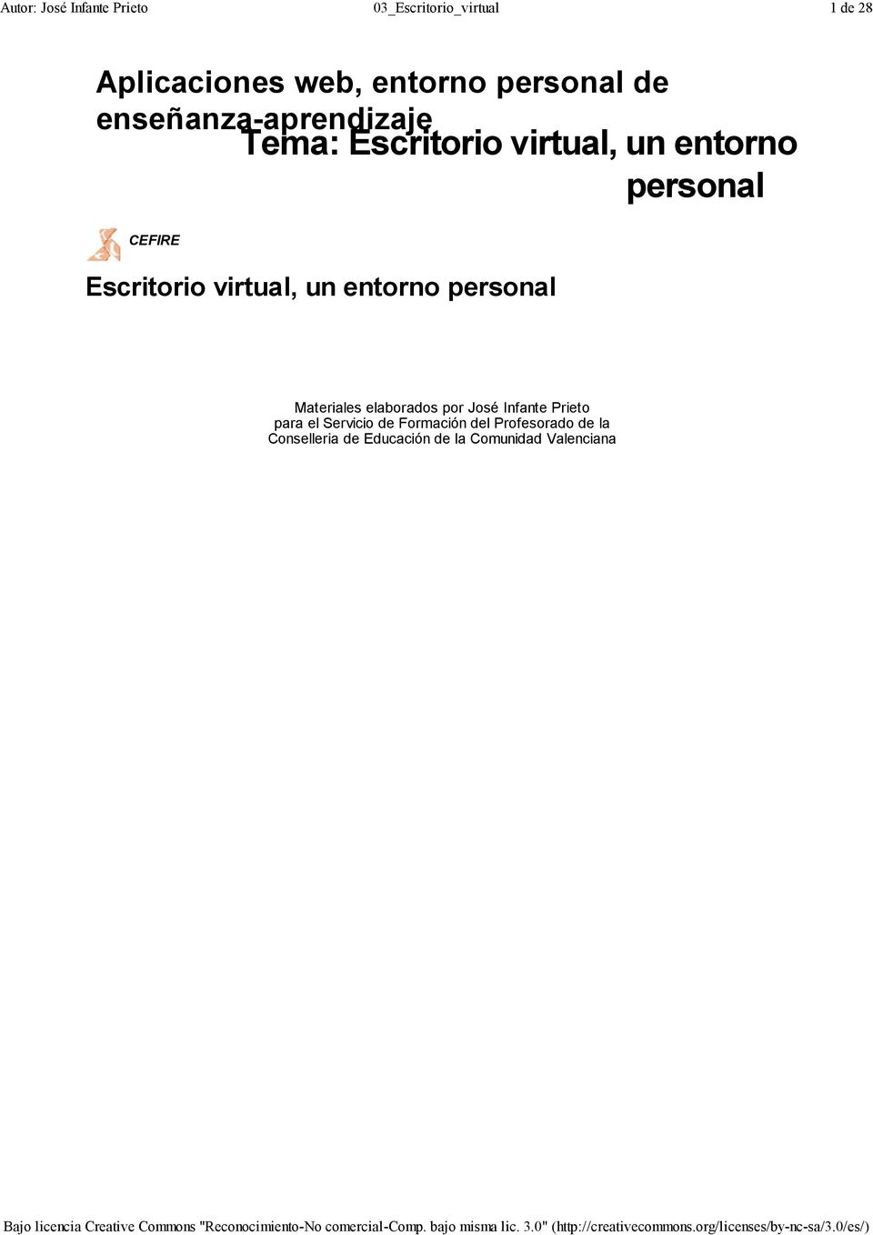 Escritorio virtual, un entorno personal Materiales elaborados por José Infante Prieto